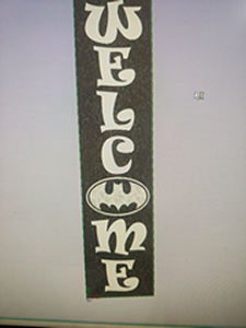 Welcome sign with custom O Batman